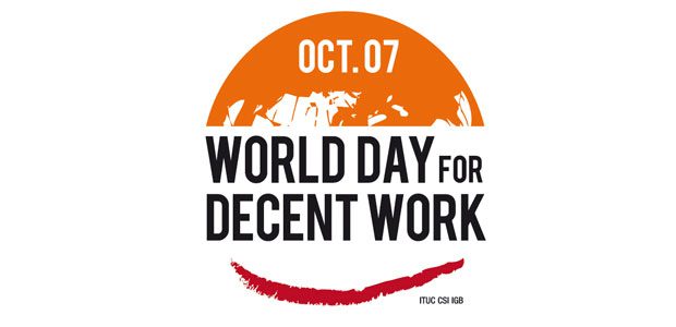 INTERNATIONAL DAY FOR DECENT WORK